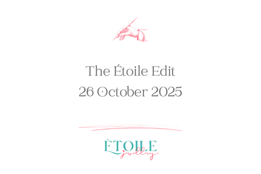 The Étoile Edit - 26th October 2025
