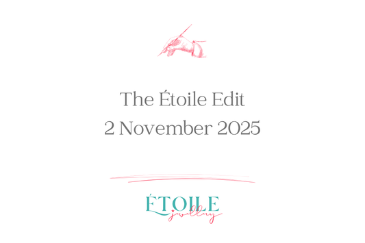The Étoile Edit - 2nd November 2025