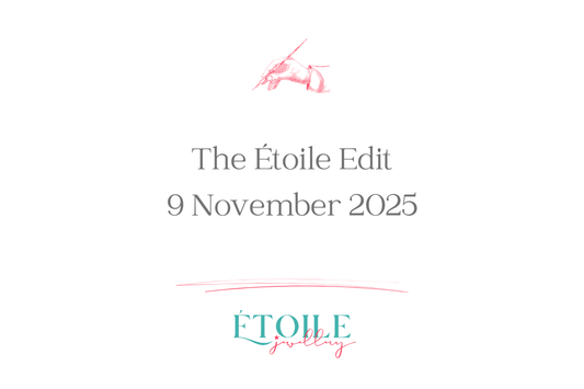 The Étoile Edit - 9 November 2025